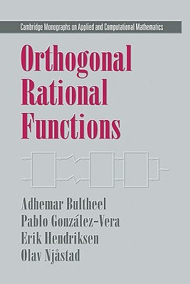 Orthogonal Rational Functions by Bultheel, Adhemar