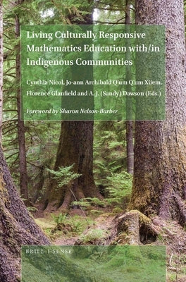 Living Culturally Responsive Mathematics Education With/In Indigenous Communities by Nicol