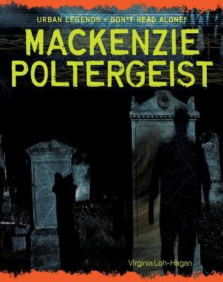 MacKenzie Poltergeist by Loh-Hagan, Virginia