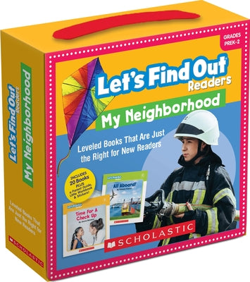 Lets Find Out Readers: In the Neighborhood / Guided Reading Levels A-D (Single-Copy): 20 Nonfiction Books That Are Just Right for Young Learners by Behrens, Janice