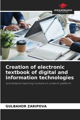 Creation of electronic textbook of digital and information technologies by Zaripova, Gulbahor