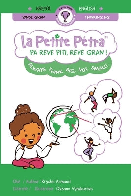 Pa reve piti, reve gran !: Always think big, not small! by Kanzki, Krystel Armand