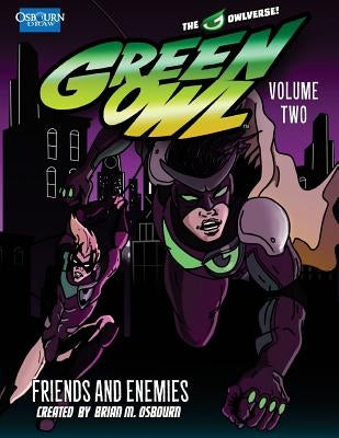 Green Owl Vol. 2: Friends and Enemies by Osbourn, Brian M.