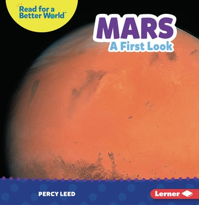 Mars: A First Look by Leed, Percy