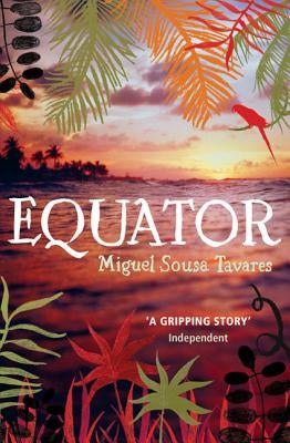 Equator by Tavares, Miguel Sousa