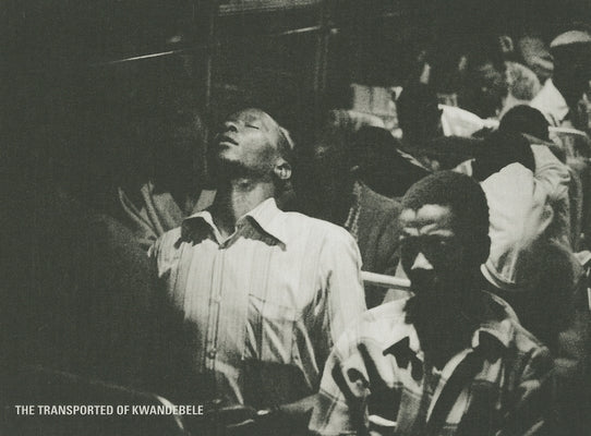 David Goldblatt: The Transported of Kwandebele by Goldblatt, David
