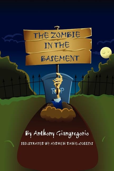 The Zombie In The Basement by Giangregorio, Anthony