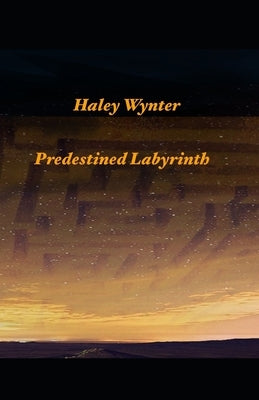 Predestined Labyrinth by Brown, Josh
