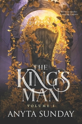 The King's Man: Volume 1 by Sunday, Anyta