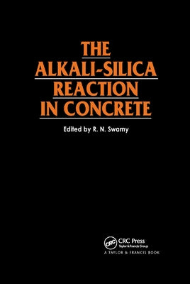 The Alkali-Silica Reaction in Concrete by Swamy, R. N.