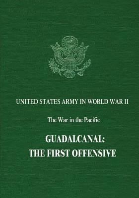 Guadalcanal: The First Offensive by Miller, Jr. John