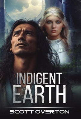Indigent Earth by Overton, Scott