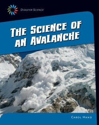 The Science of an Avalanche by Hand, Carol