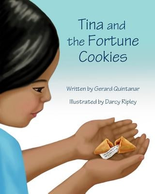 Tina and the Fortune Cookies by Ripley, Darcy