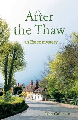 After the Thaw: an Essex mystery by Collecott, Nan
