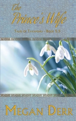 The Prince's Wife by Derr, Megan