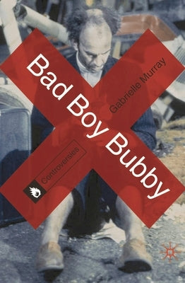 Bad Boy Bubby by Murray, Gabrielle