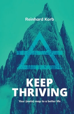 Keep Thriving by Korb, Reinhard