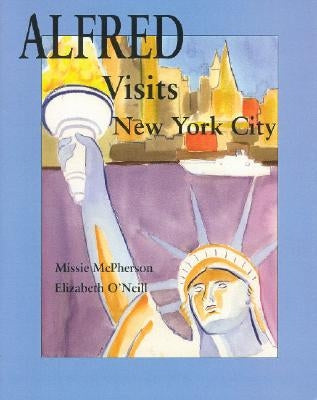 Alfred Visits New York City by O'Neill, Eilizabeth