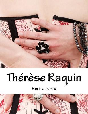 Thérèse Raquin by Zola, Emile