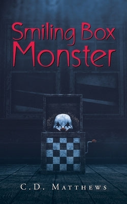 Smiling Box Monster by Matthews, C. D.