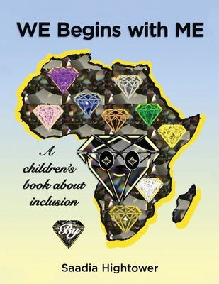 We Begins with Me: A children's book about inclusion by Hightower, Saadia