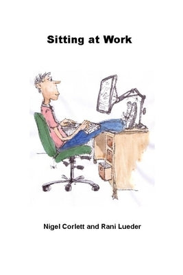 Sitting at Work by Corlett, Nigel
