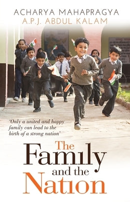 Family and the Nation by Kalam, A. P. J. Abdul