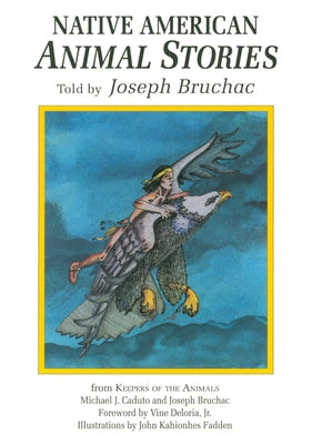 Native American Animal Stories by Bruchac III, Joseph