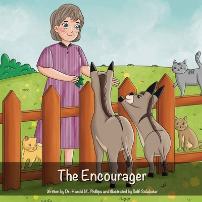 The Encourager by Phillips, Harold