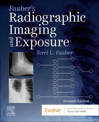 Fauber's Radiographic Imaging and Exposure by Fauber, Terri L.