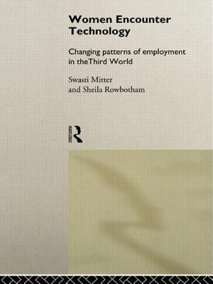 Women Encounter Technology: Changing Patterns of Employment in the Third World by Mitter, Swasti