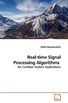 Real-time Signal Processing Algorithms by Ramachandran, Rohith