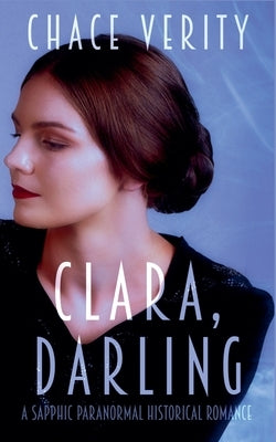 Clara, Darling by Verity, Chace