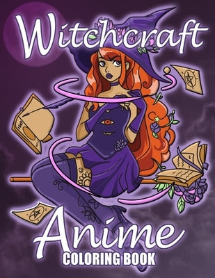 Witchcraft Anime Coloring Book: Cute Witches Manga Coloring Pages by Kai, Sugar