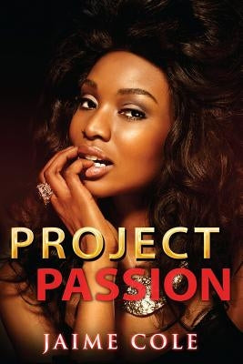 Project Passion by Cole, Jaime