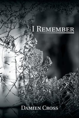 I Remember by Cross, Damien