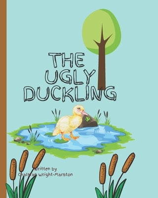 The Ugly Duckling: Children's Story Book by Wright-Marston, Chalsian
