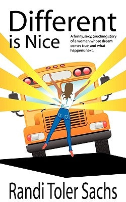 Different Is Nice by Randi Toler Sachs, Toler Sachs