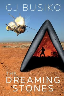 The Dreaming Stones by Busiko, G. J.