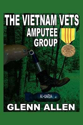The Vietnam Vets Amputee Group by Allen, Glenn