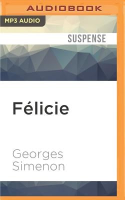 Felicie by Simenon, Georges