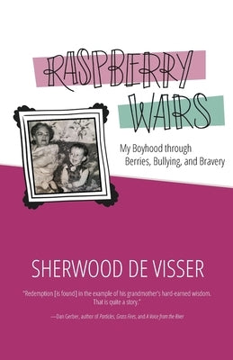 Raspberry Wars by de Visser, Sherwood