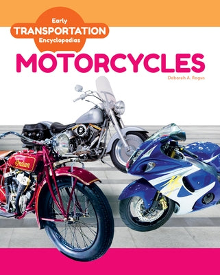Motorcycles by Rogus, Deborah A.