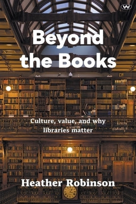 Beyond the Books by Robinson, Heather
