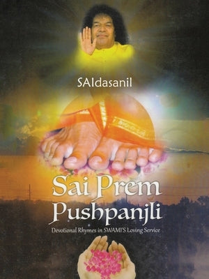 Sai Prem Pushpanjli by Saidasanil