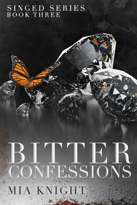 Bitter Confessions by Knight, Mia