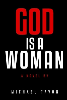 God is a Woman by Tavon, Michael