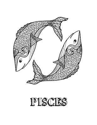 Pisces: Coloring Book with Three Different Styles of All Twelve Signs of the Zodiac. 36 Individual Coloring Pages. 8.5 x 11 by Journals, Blank Slate