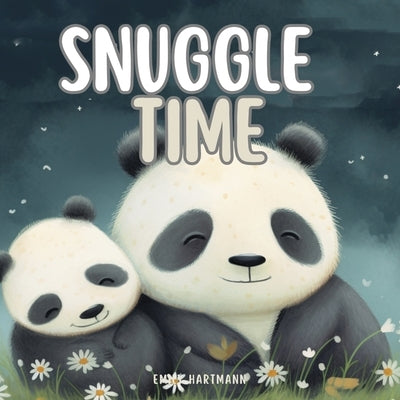 Snuggle Time: Bedtime Stories for Toddlers and Babies, Rhyme Books For Kids 1-3 by Hartmann, Emily